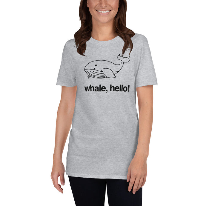 Whale, Hello! Short Sleeve T-Shirt