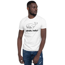 Load image into Gallery viewer, Whale, Hello! Short Sleeve T-Shirt